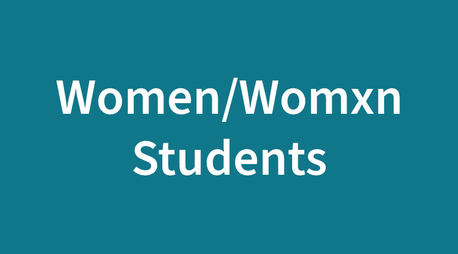 Women/Womxn Students