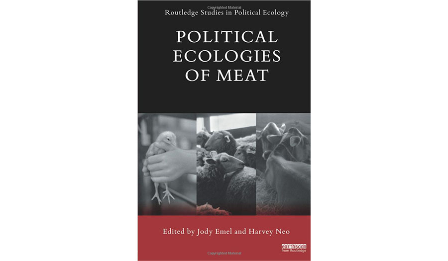Political Ecologies of Meat (Routledge Studies in Political Ecology)