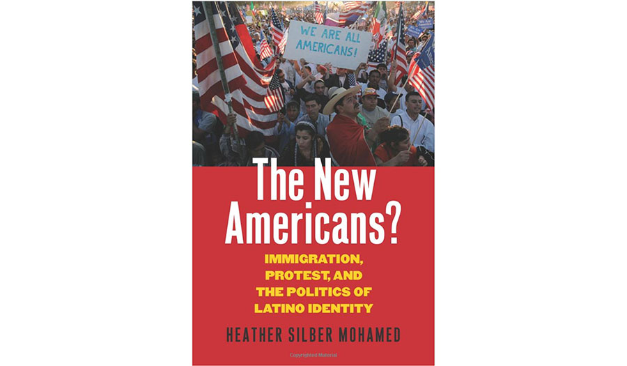 The New Americans?: Immigration, Protest, and the Politics of Latino Identity