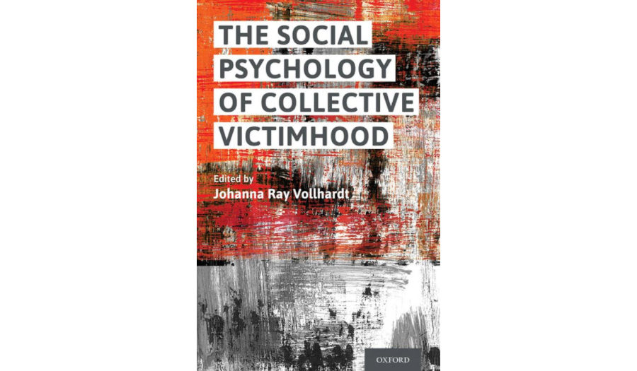 The Social Psychology of Collective Victimhood book cover