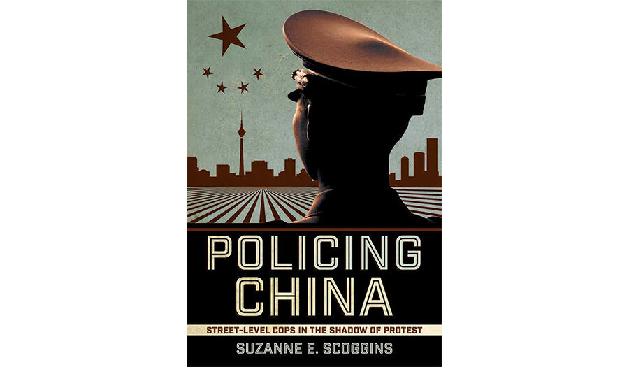 Policing China: Street-Level Cops in the Shadow of Protest - book cover