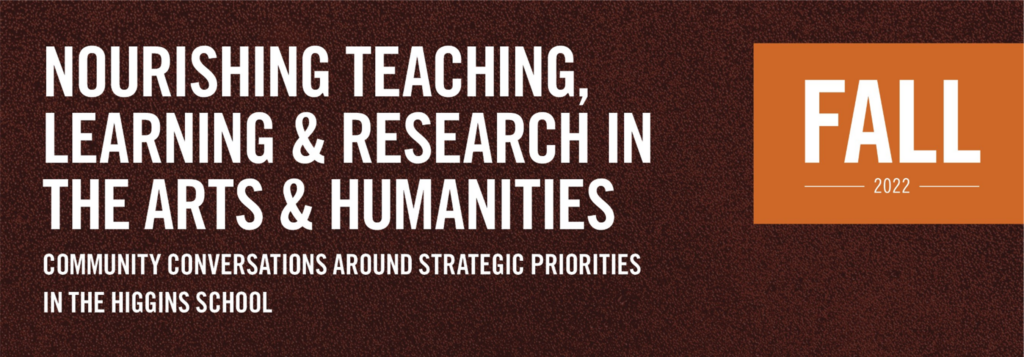 Burgundy banner that reads "Nourishing Teaching, Learning & Research in the Arts & Humanities"