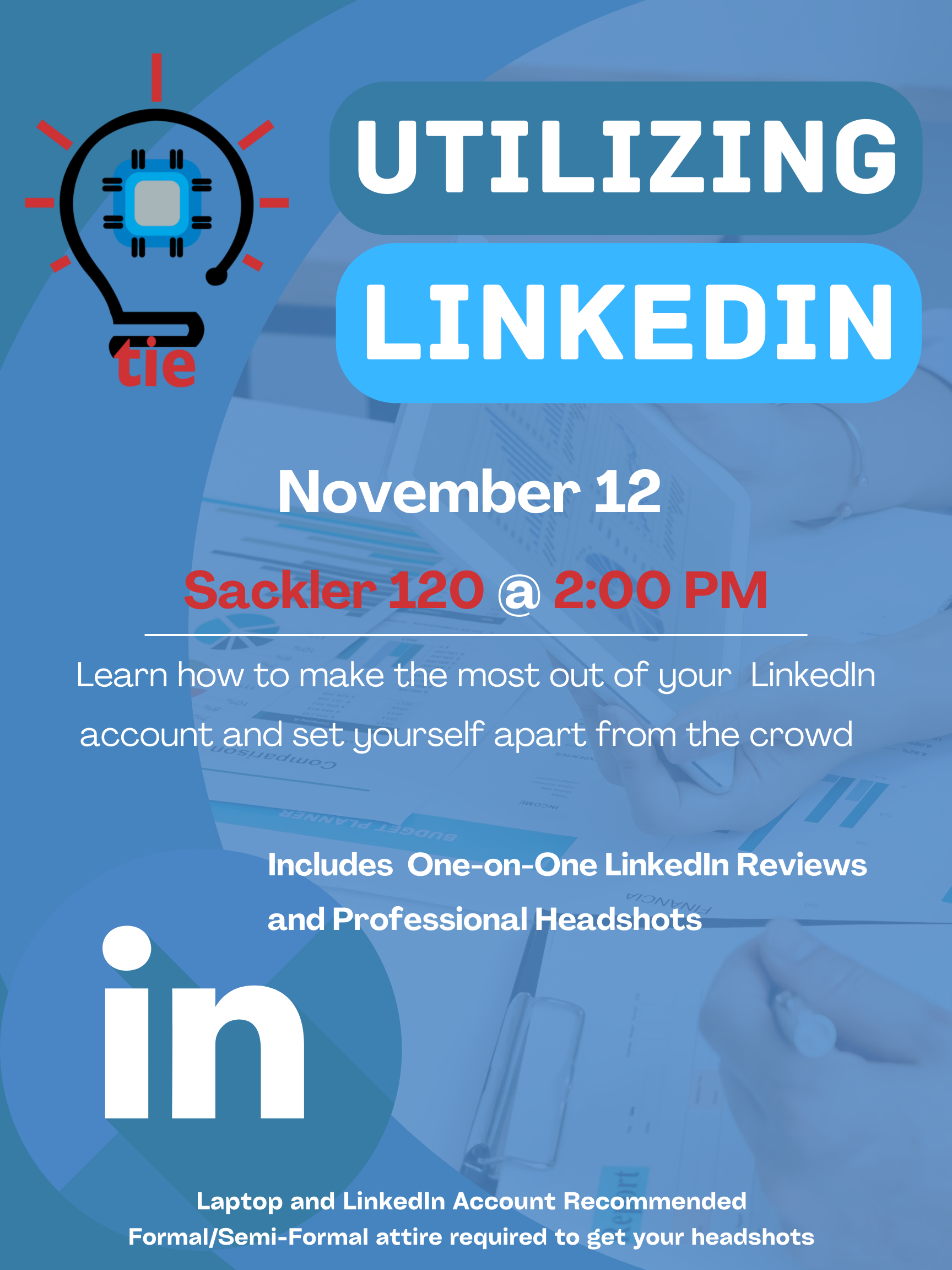 Flyet for LinkedIn Workshop by ClarkTIE on November 12th from 2:00 PM in Sackler 120