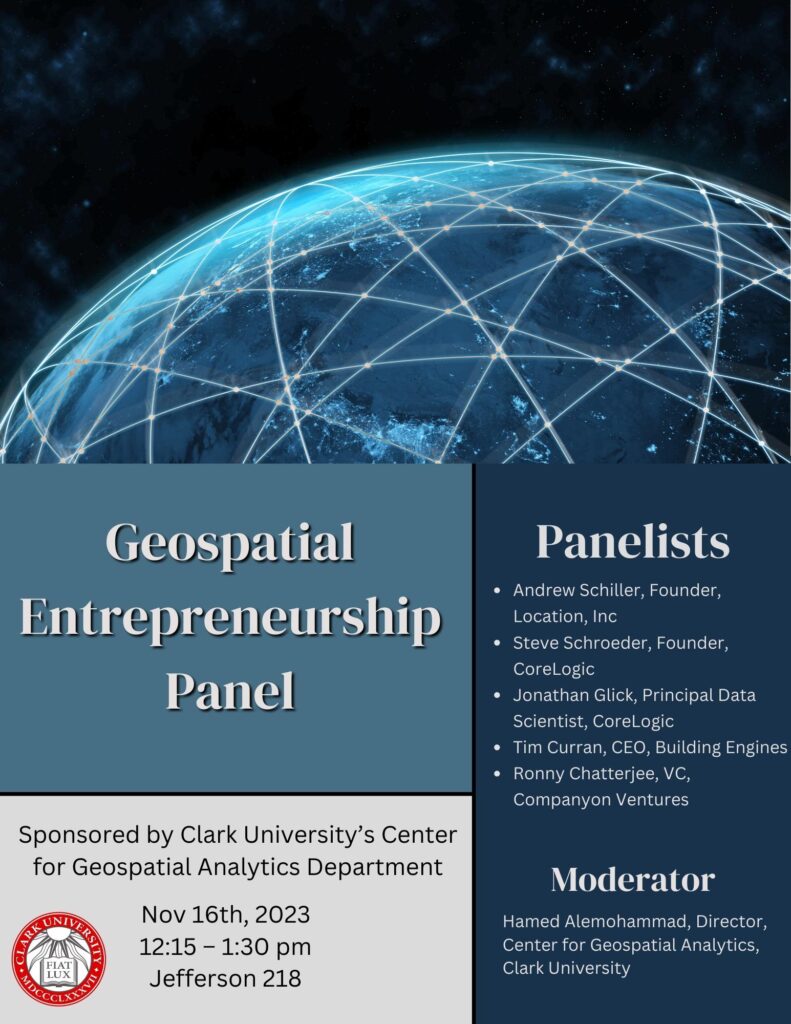 Geospatial Entrepreneurship Panel. Sponsored by Clark University's Center for Geospatial Analytics Department.