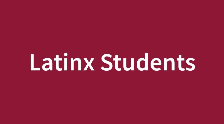 Latinx Students