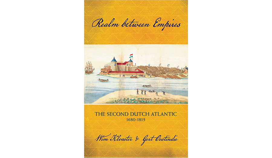 Realm between Empires: The Second Dutch Atlantic