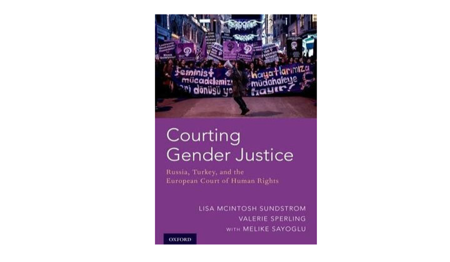 Courting Gender Justice: Russia, Turkey, and the European court of Human Rights book cover