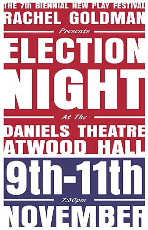 Poster for Election Night, a new play by Rachel Goldman