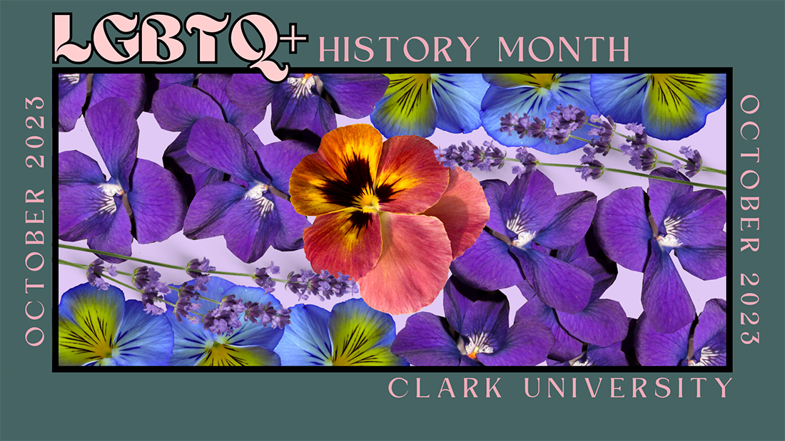 LGBTQ+ History Month at Clark University