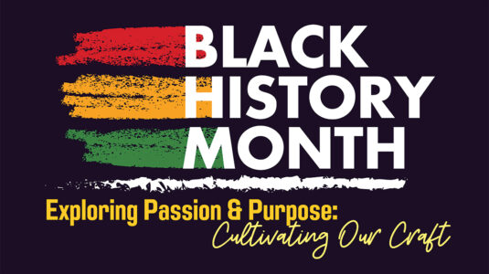 Black History Month events explore passion and purpose - Clark Now ...